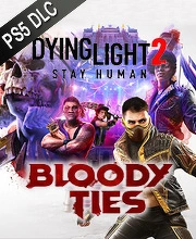 Dying Light 2 Stay Human Bloody Ties PS5