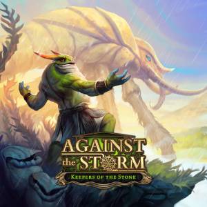 Against the Storm Keepers of the Stone