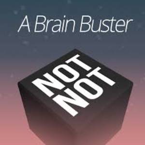 Not Not A Brain Buster