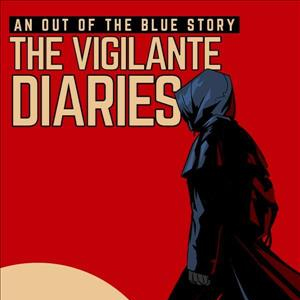 The Vigilante Diaries