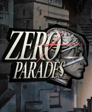 ZERO PARADES