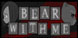 Bear With Me Trilogy