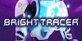 BRIGHT TRACER