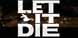 Let It Die PS4