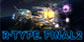 R-Type Final 2 Nintendo Switch